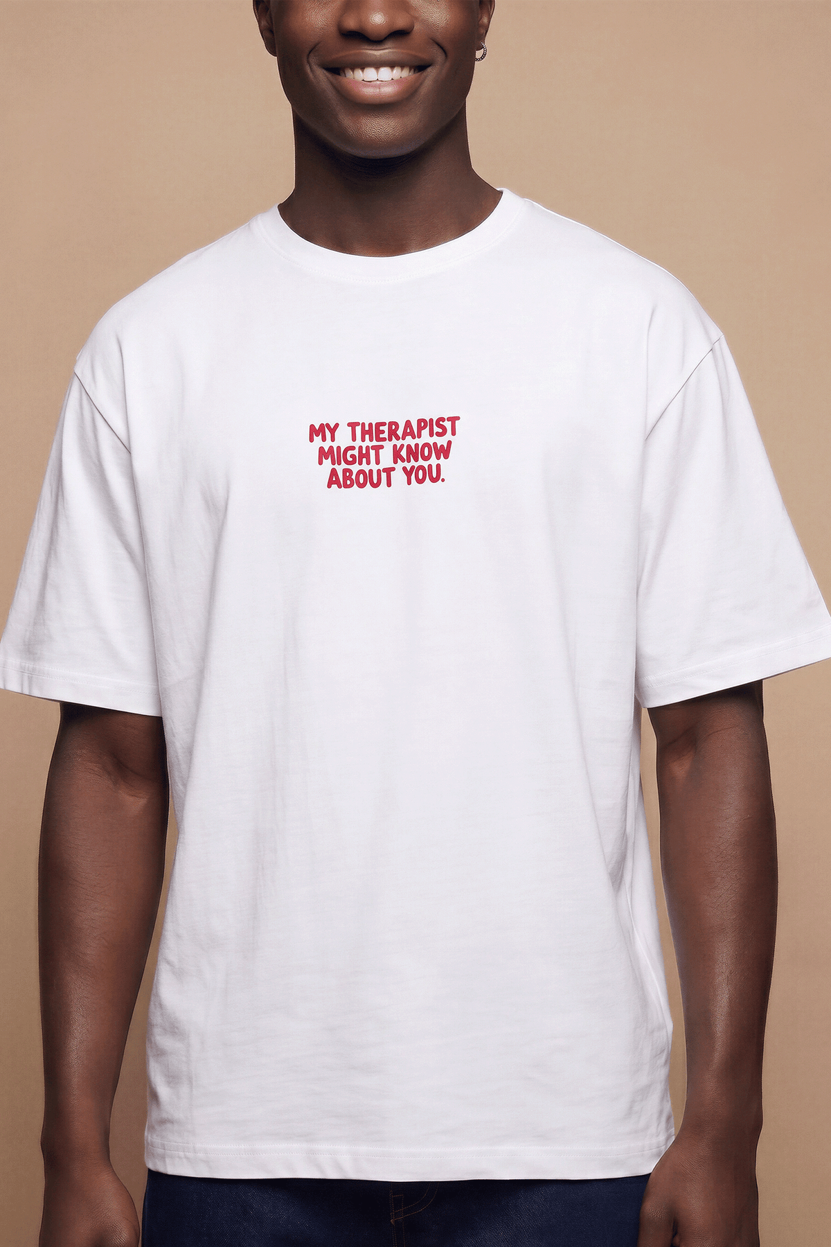 MY THERAPIST MIGHT KNOW ABOUT YOU