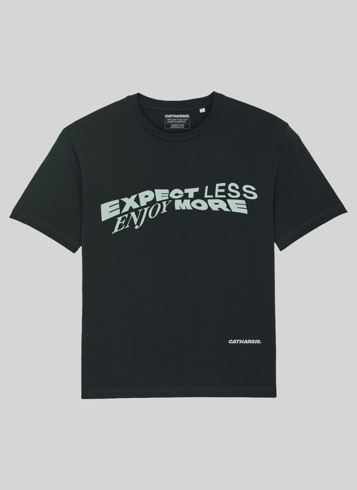 EXPECT LESS, ENJOY MORE.