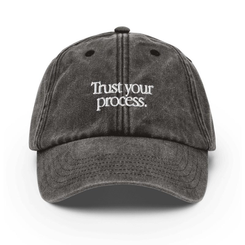 Trust Your Process Cap