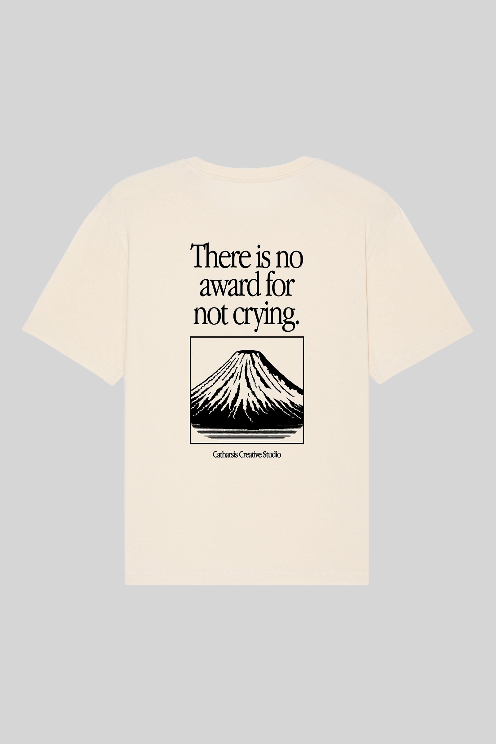 THERE IS NO AWARD FOR NOT CRYING