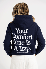 YOUR COMFORT ZONE IS A TRAP