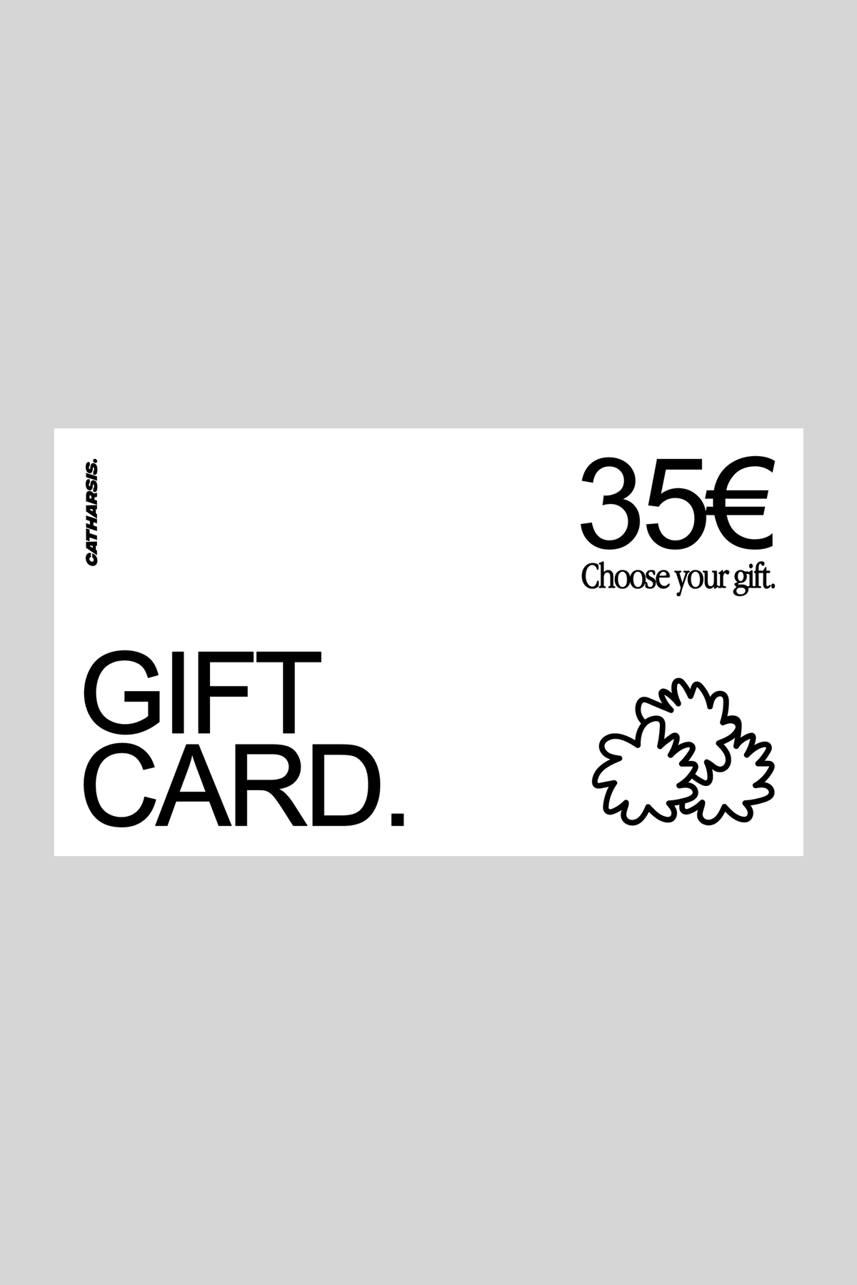 Catharsis Gift Card