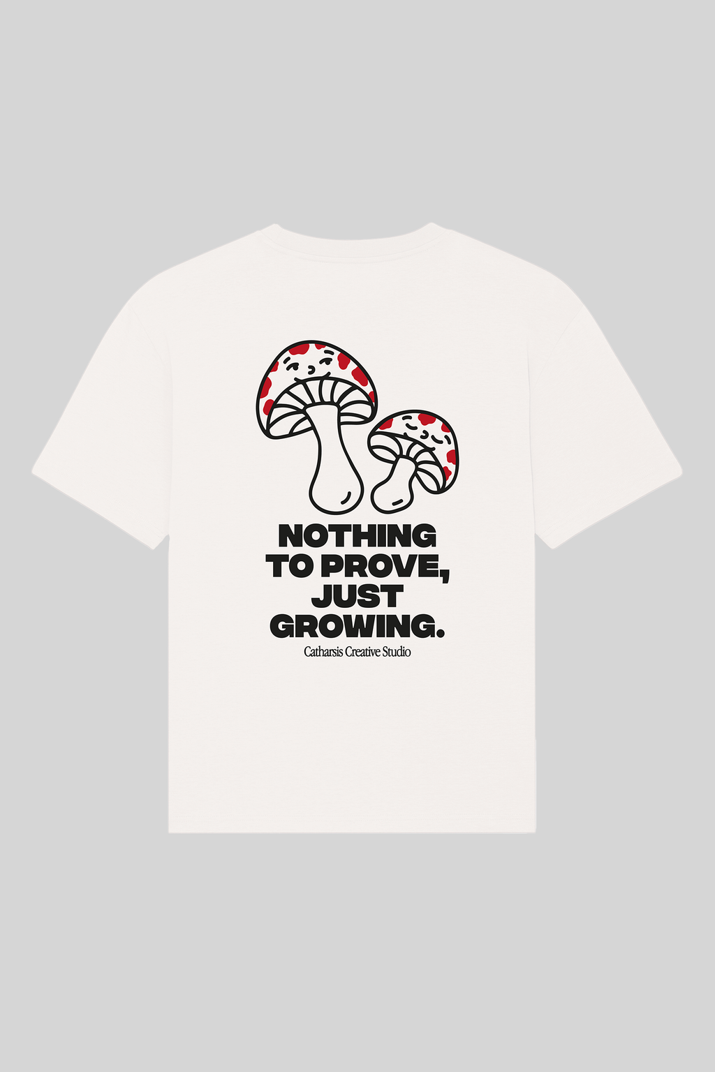 NOTHING TO PROVE, JUST GROWING.