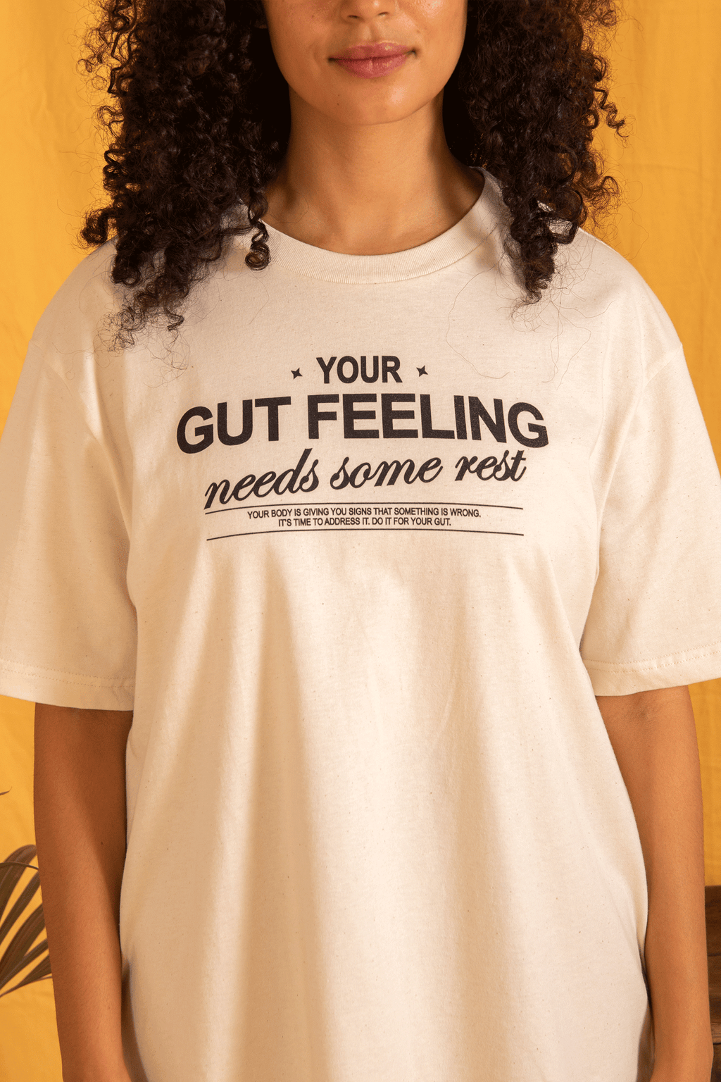 YOUR GUT FEELING NEEDS SOME REST