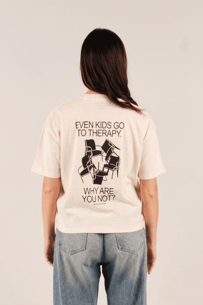 EVEN KIDS GO TO THERAPY. WHY ARE YOU NOT? CROPPED