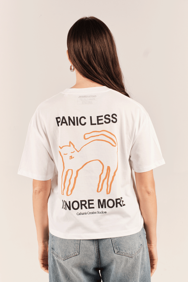 PANIC LESS, IGNORE MORE. CROPPED