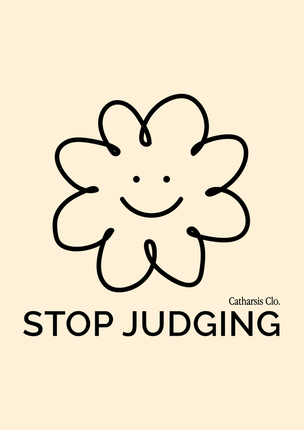 STOP JUDGING A3 PRINT