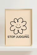 STOP JUDGING A3 PRINT