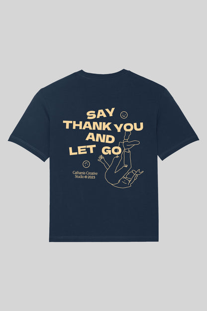 SAY THANK YOU AND LET GO