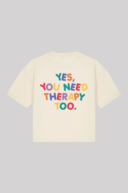 YES, YOU NEED THERAPY TOO. CROPPED