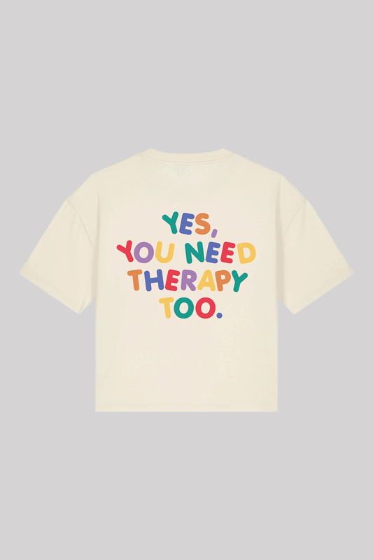 YES, YOU NEED THERAPY TOO. CROPPED