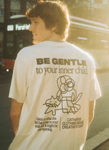 BE GENTLE TO YOUR INNER CHILD