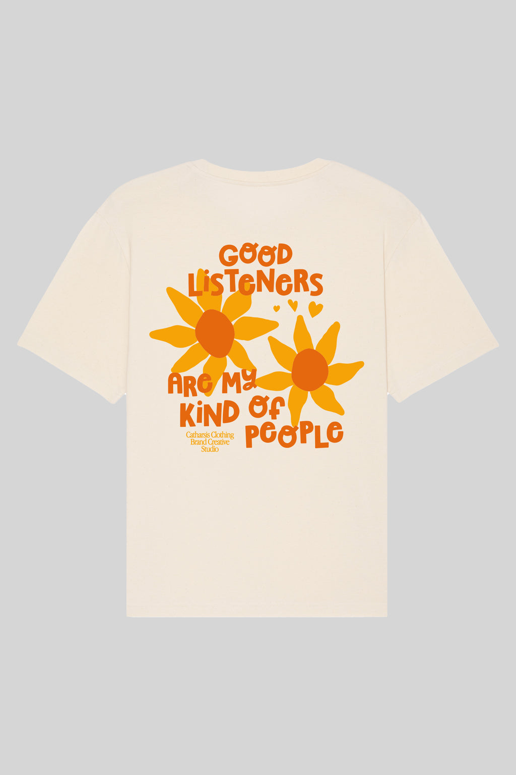 GOOD LISTENERS ARE MY KIND OF PEOPLE