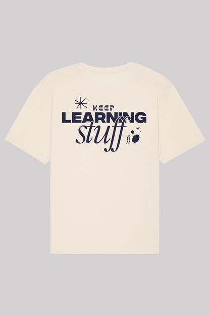 KEEP LEARNING STUFF